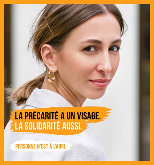 La précarité a un visage. La solidarité aussi. Personne n'est à l'abri.