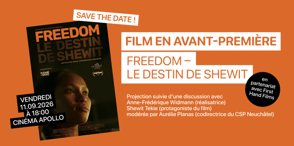 Avant-première Freedom le destin de Shewit Appollo Neuchâtel